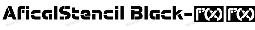AficalStencil Black字体转换 AficalStencil Black字体转换